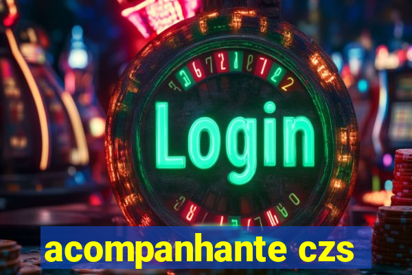 acompanhante czs